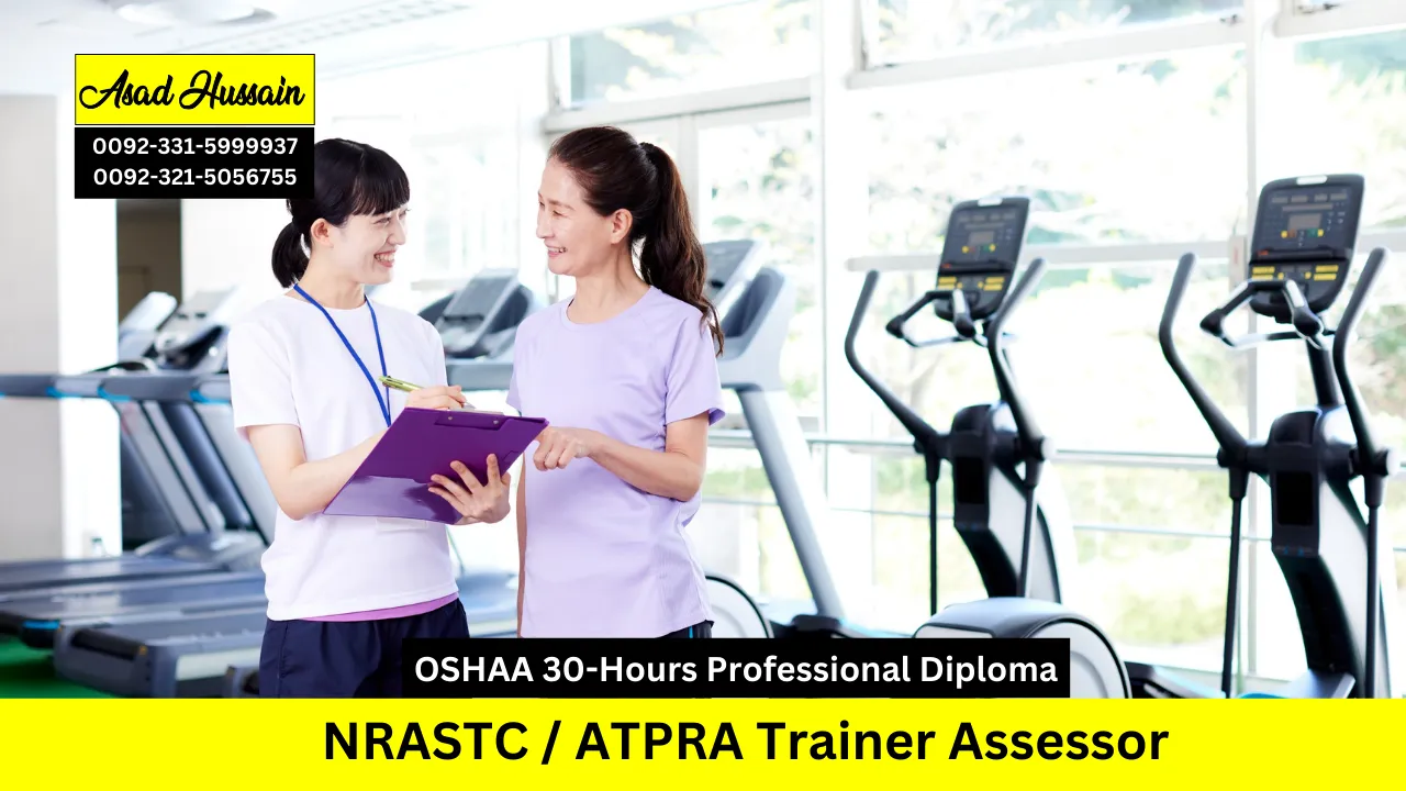 OSHAA 30-Hours Professional Diploma in NRASTC / ATPRA Trainer Assessor