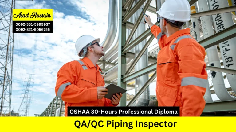 OSHAA 30-Hours Professional Diploma in QA/QC Piping Inspector