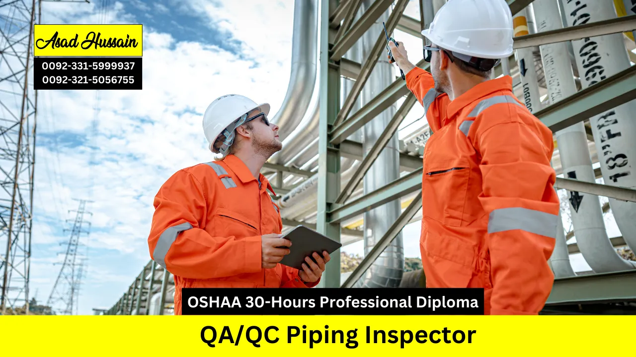 OSHAA 30-Hours Professional Diploma in QA/QC Piping Inspector
