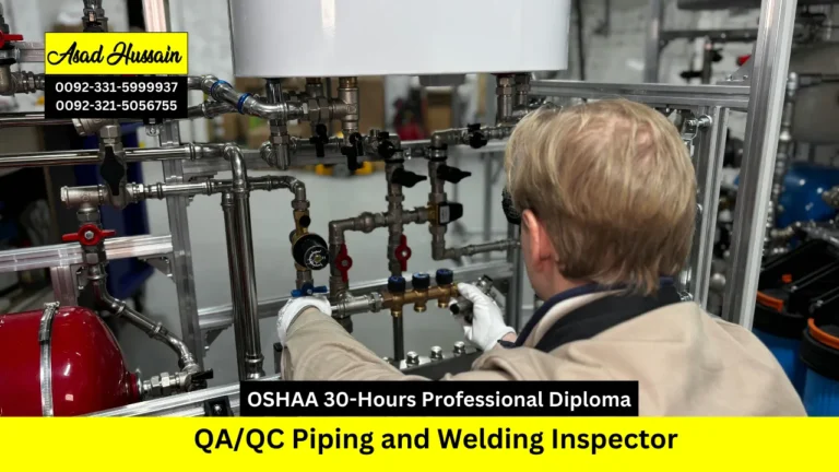 OSHAA 30-Hours Professional Diploma in QA/QC Piping and Welding Inspector