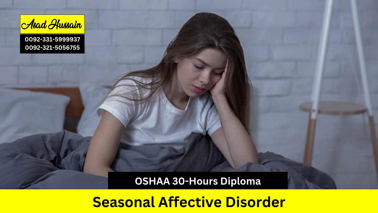 OSHAA 30-Hours Professional Diploma in Seasonal Affective Disorder