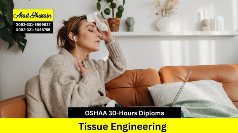 OSHAA 30-Hours Professional Diploma in Tissue Engineering