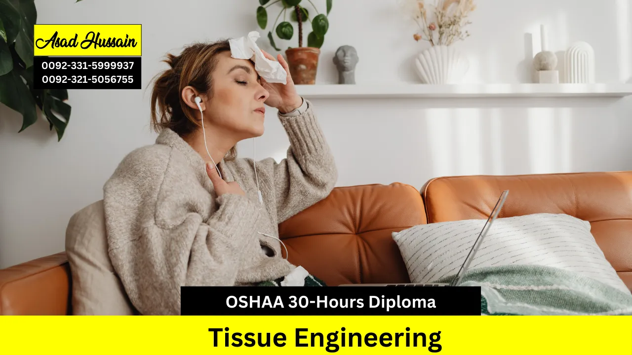 OSHAA 30-Hours Professional Diploma in Tissue Engineering