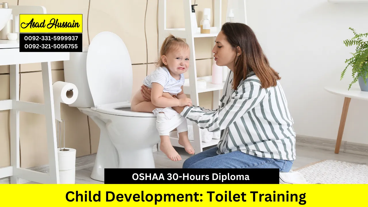 OSHAA 30-Hours Diploma in Child Development: Toilet Training