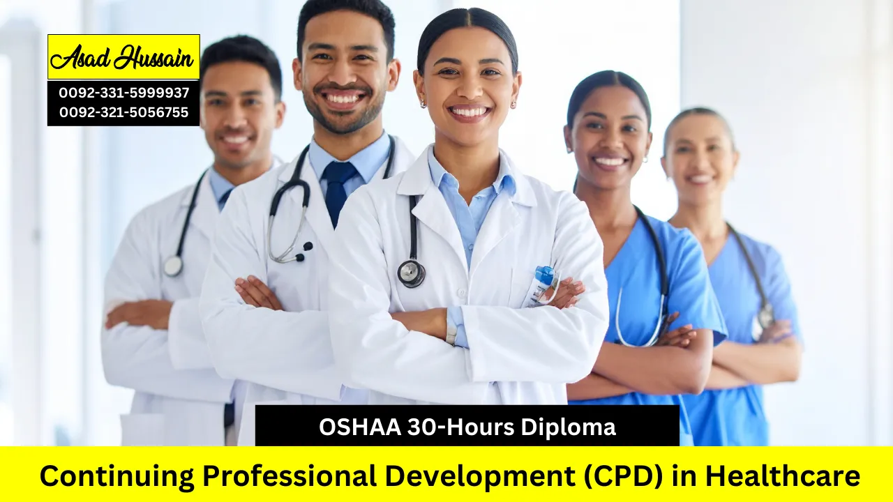 OSHAA 30-Hours Diploma in Continuing Professional Development (CPD) in Healthcare