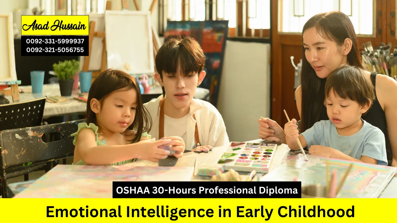OSHAA 30-Hours Diploma in Emotional Intelligence in Early Childhood