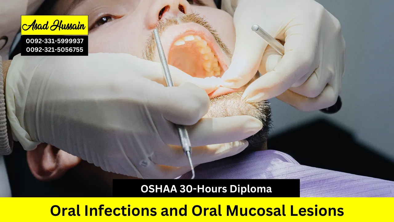 OSHAA 30-Hours Diploma in Oral Infections and Oral Mucosal Lesions