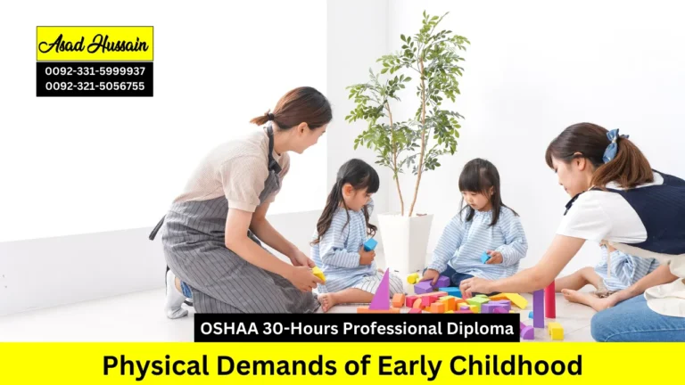 OSHAA 30-Hours Diploma in Physical Demands of Early Childhood