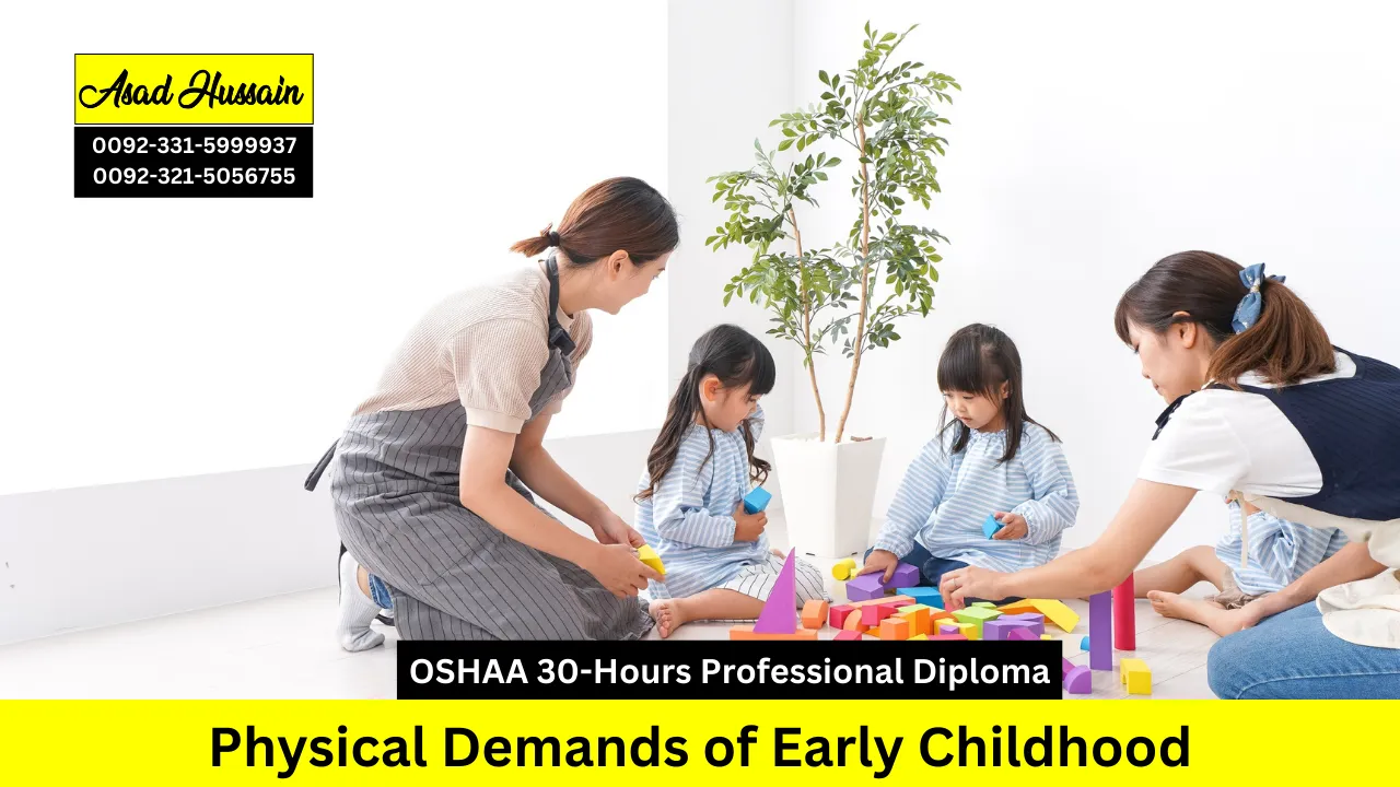 OSHAA 30-Hours Diploma in Physical Demands of Early Childhood