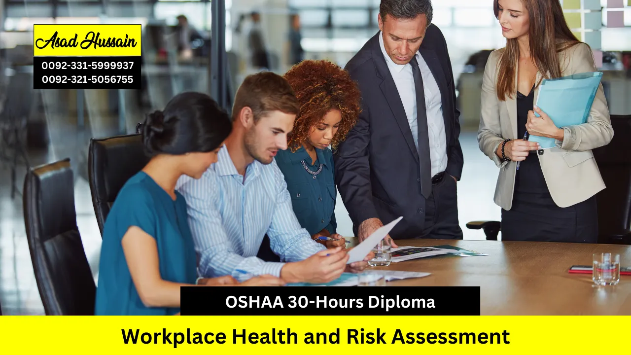 OSHAA 30-Hours Diploma in Workplace Health and Risk Assessment