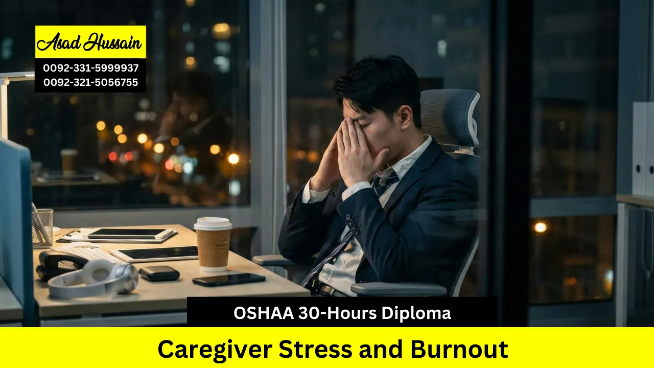 OSHAA 30-Hours Professional Diploma in Caregiver Stress and Burnout