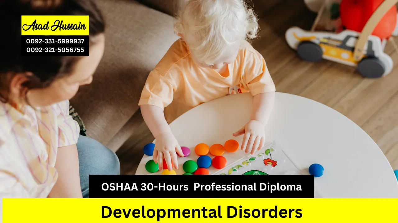 OSHAA 30-Hours Professional Diploma in Developmental Disorders