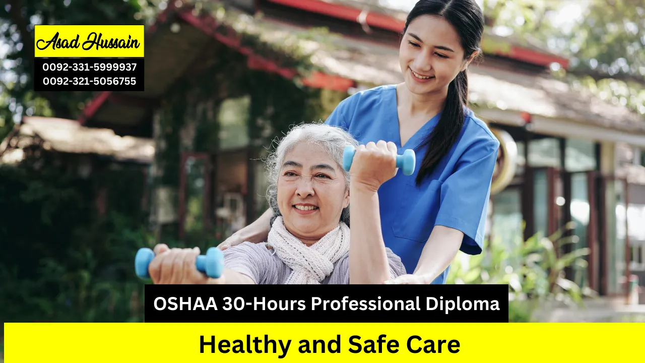 OSHAA 30-Hours Professional Diploma in Healthy and Safe Care