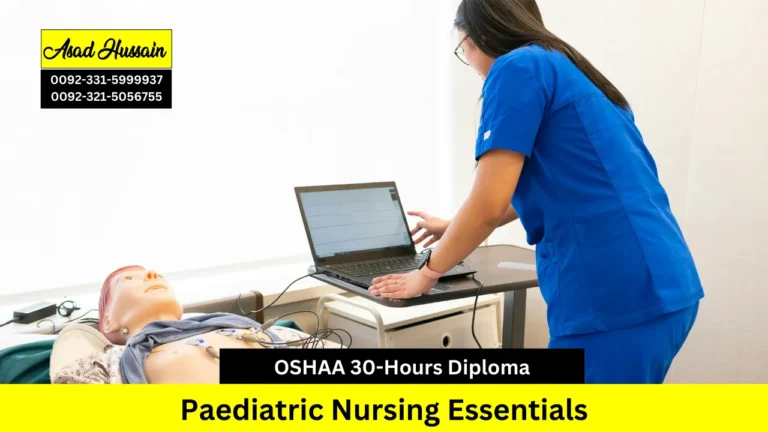 OSHAA 30-Hours Professional Diploma in Paediatric Nursing Essentials