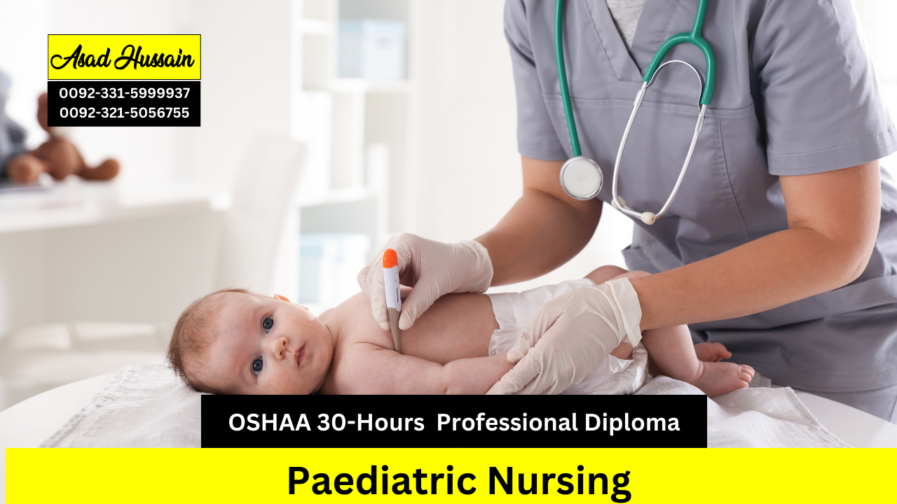 OSHAA 30-Hours Professional Diploma in Paediatric Nursing