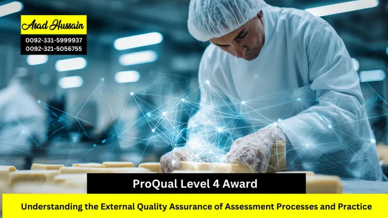 ProQual Level 4 Award in Understanding the External Quality Assurance of Assessment Processes and Practice