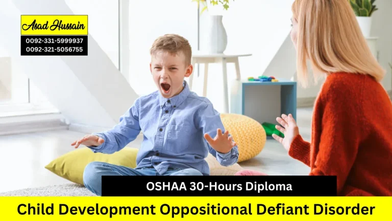 OSHAA 30-Hours Diploma in Child Development Oppositional Defiant Disorder