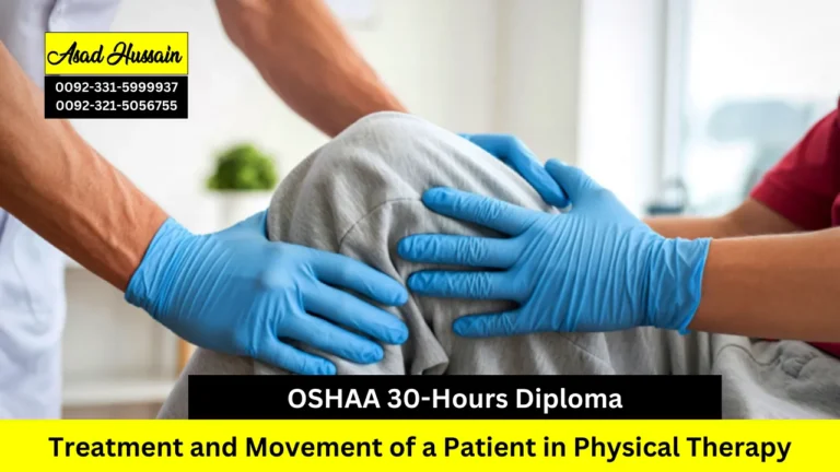 OSHAA 30-Hours Diploma in Treatment and Movement of a Patient in Physical Therapy