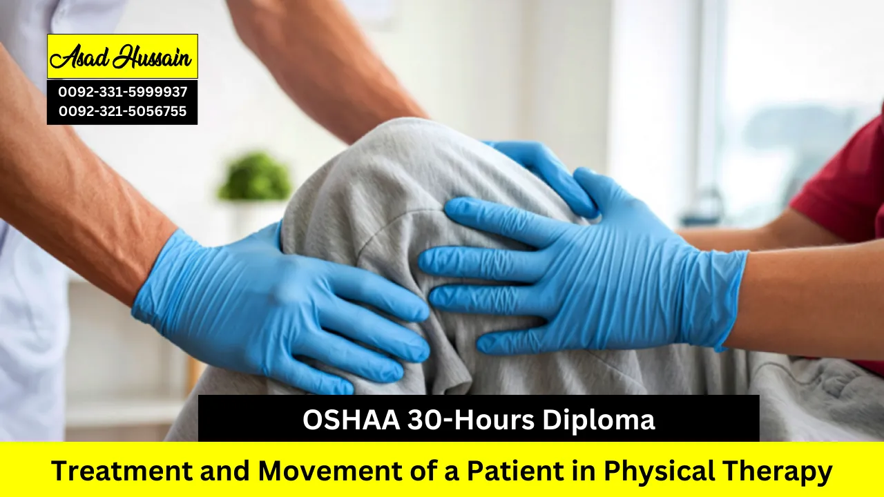 OSHAA 30-Hours Diploma in Treatment and Movement of a Patient in Physical Therapy