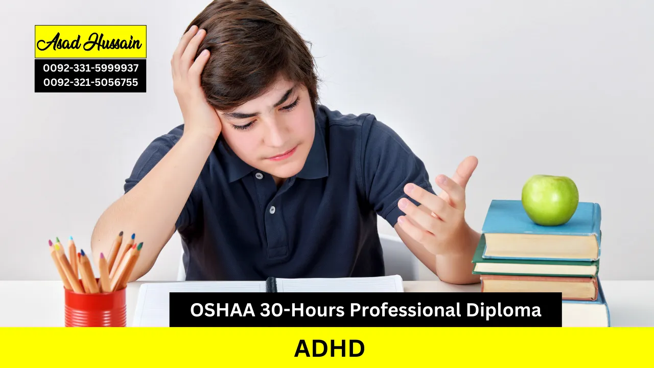 OSHAA 30-Hours Professional Diploma in ADHD