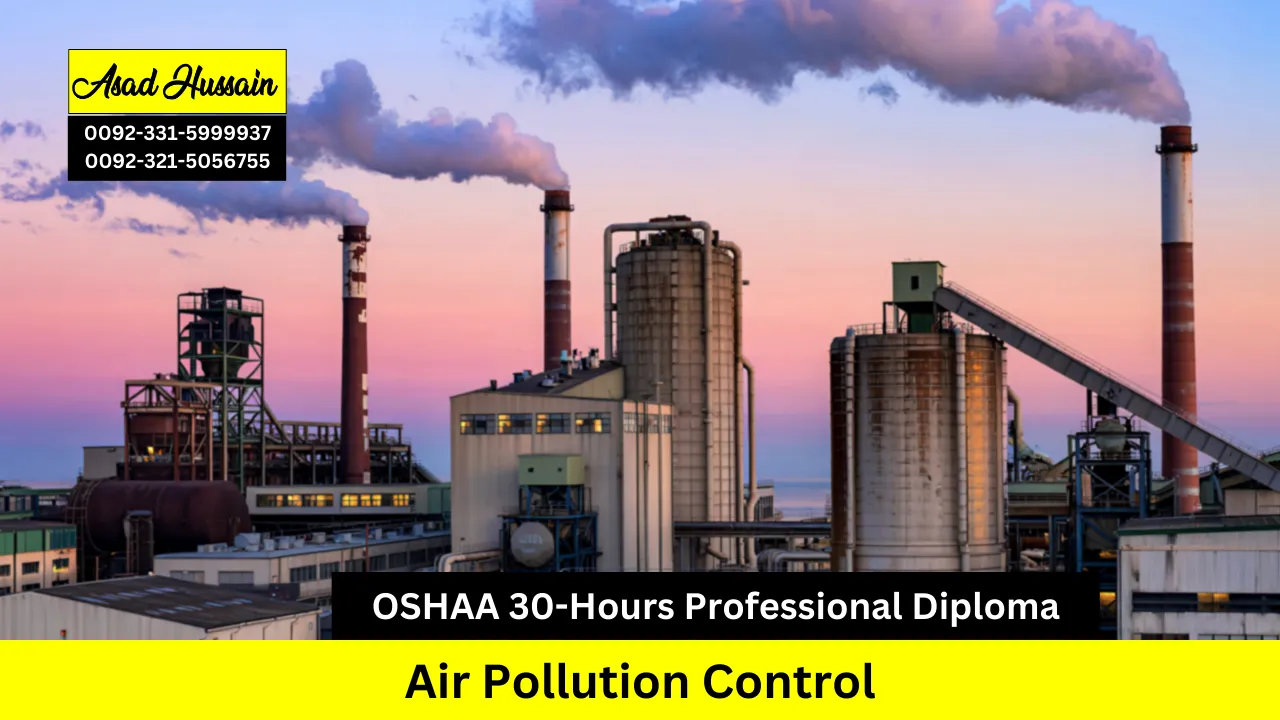 OSHAA 30-Hours Professional Diploma in Air Pollution Control