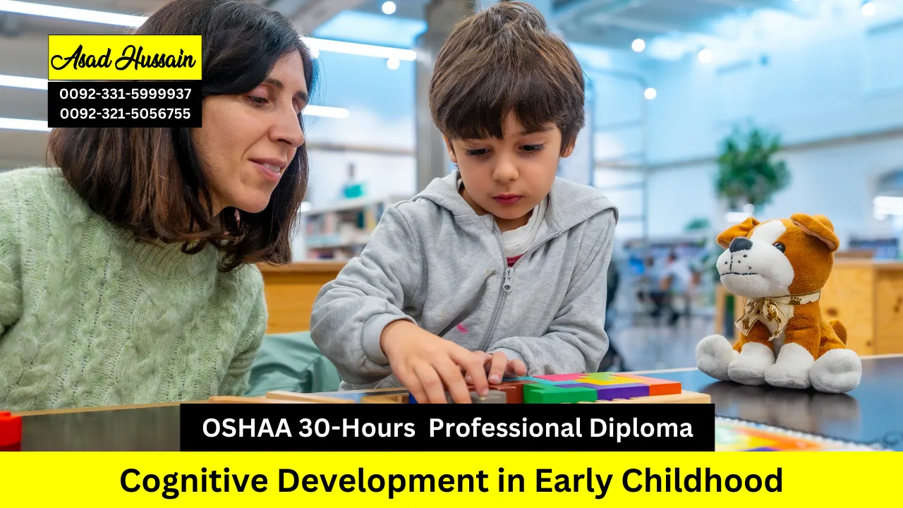 OSHAA 30-Hours Professional Diploma in Cognitive Development in Early Childhood