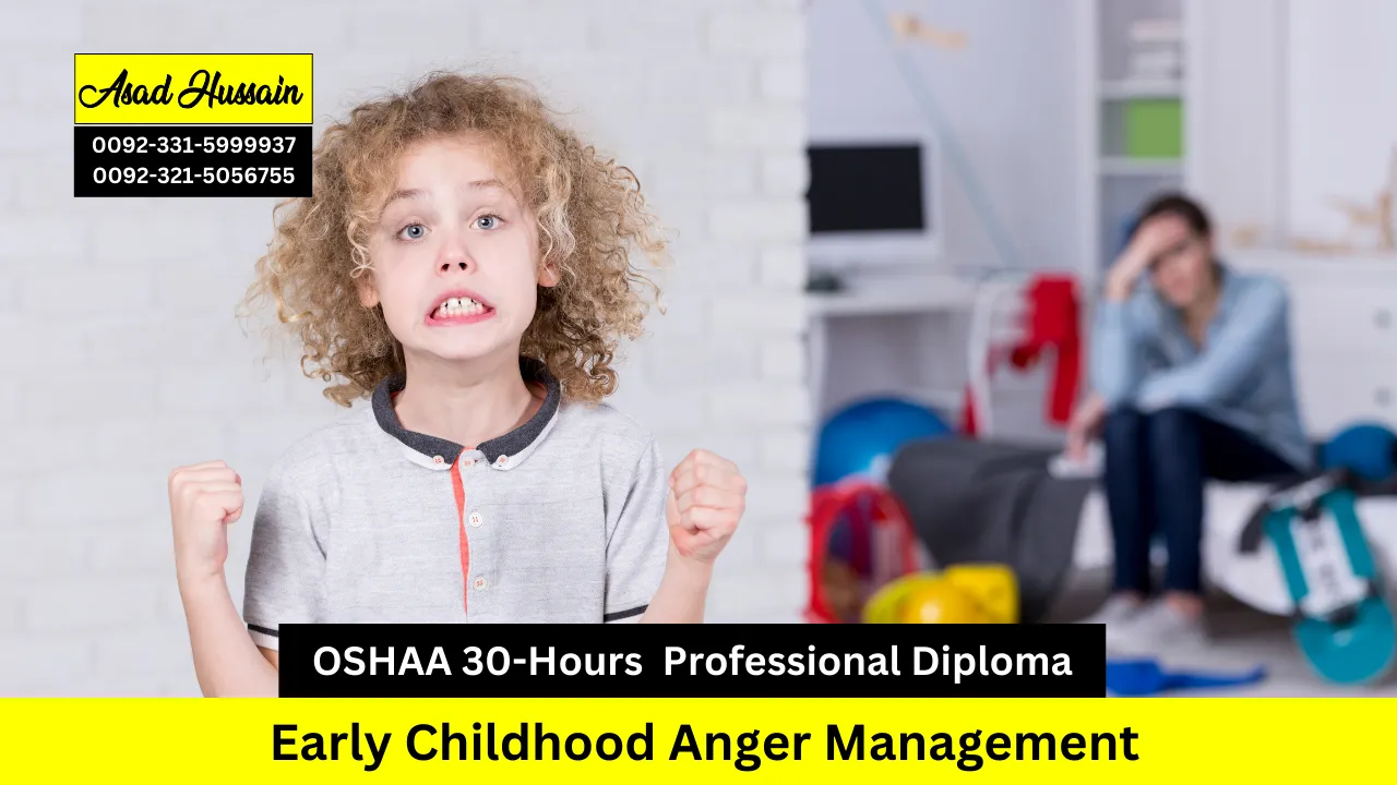 OSHAA 30-Hours Professional Diploma in Early Childhood Anger Management