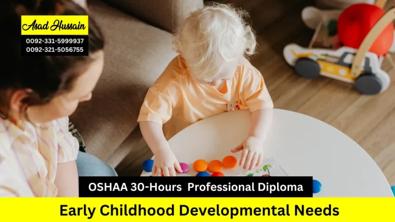 OSHAA 30-Hours Professional Diploma in Early Childhood Developmental Needs