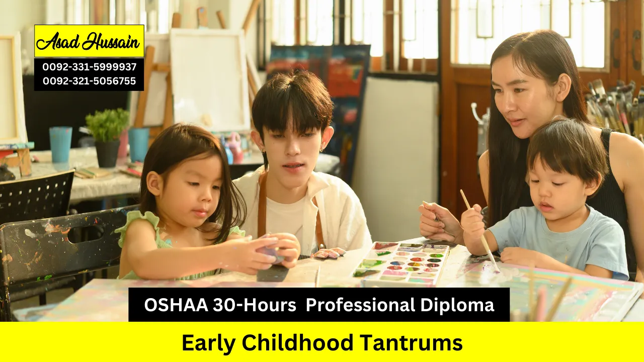 OSHAA 30-Hours Professional Diploma in Early Childhood Tantrums