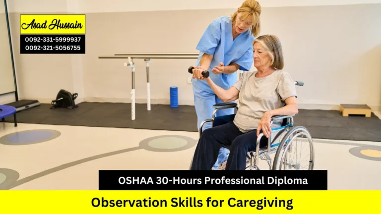OSHAA 30-Hours Professional Diploma in Observation Skills for Caregiving