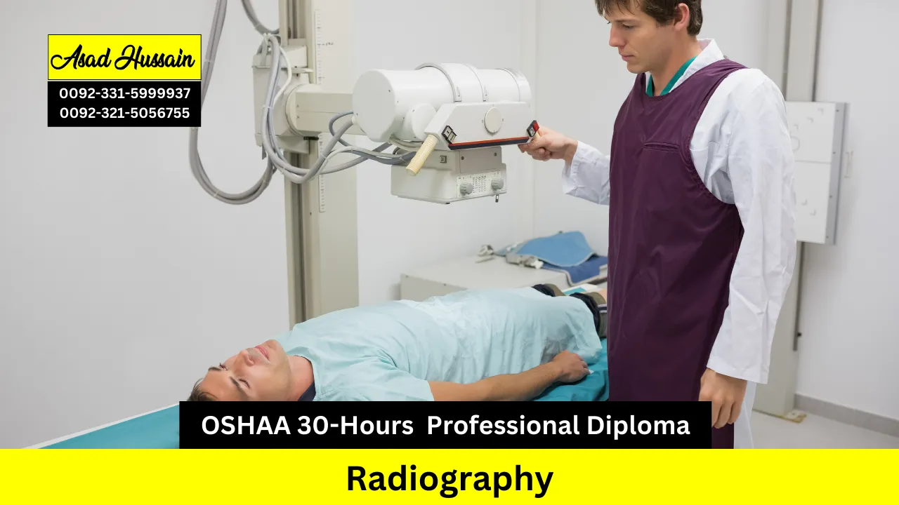 OSHAA 30-Hours Professional Diploma in Radiography