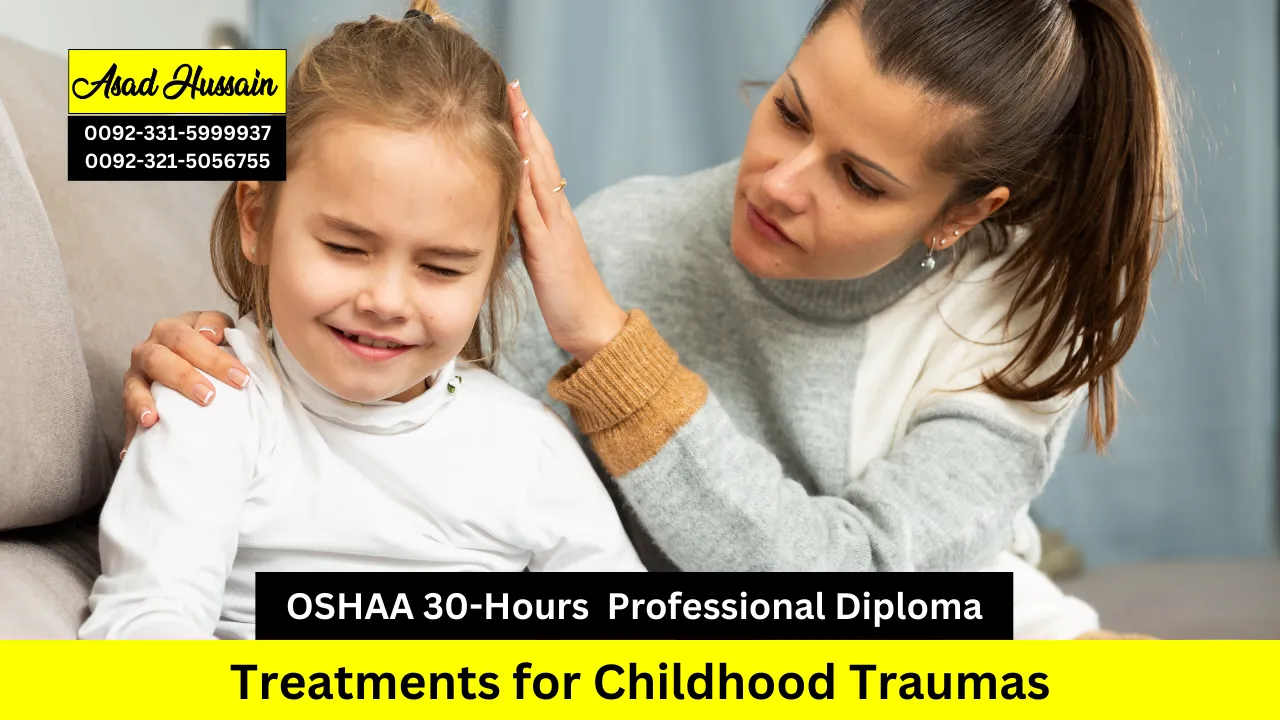 OSHAA 30-Hours Professional Diploma in Treatments for Childhood Traumas