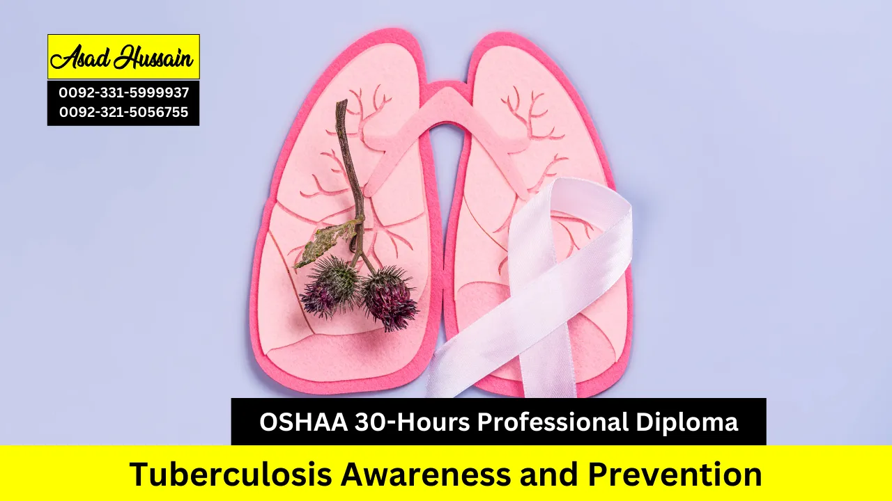 OSHAA 30-Hours Professional Diploma in Tuberculosis Awareness and Prevention