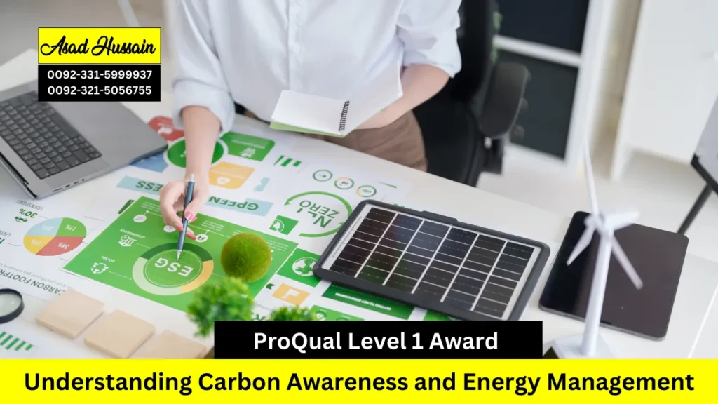 ProQual Level 1 Award in Understanding Carbon Awareness and Energy Management