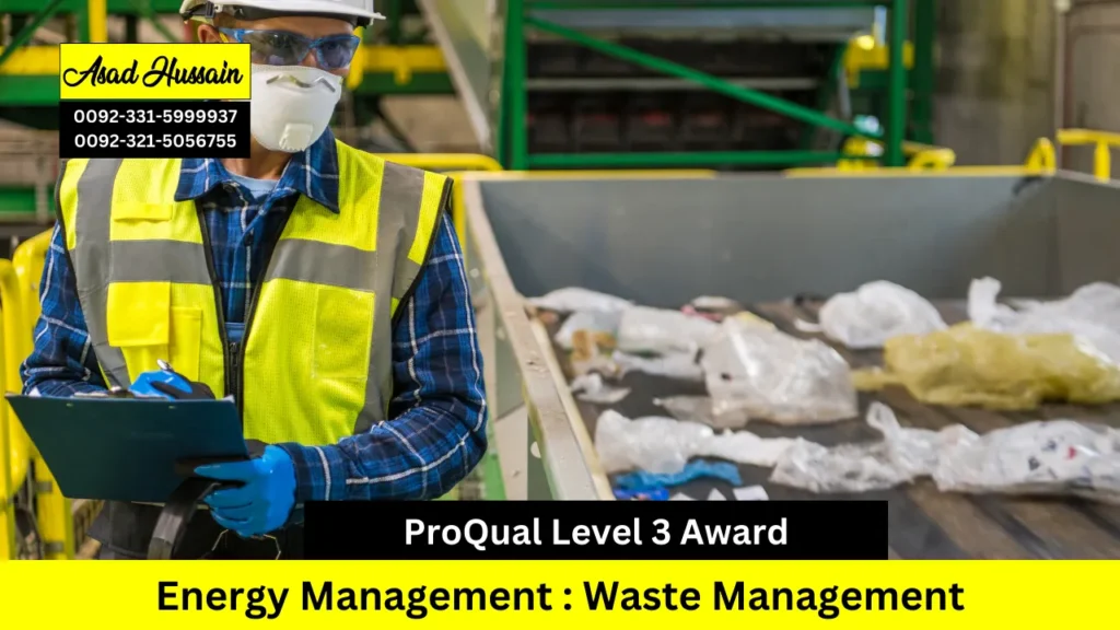 ProQual Level 3 Award in Energy Management : Waste Management