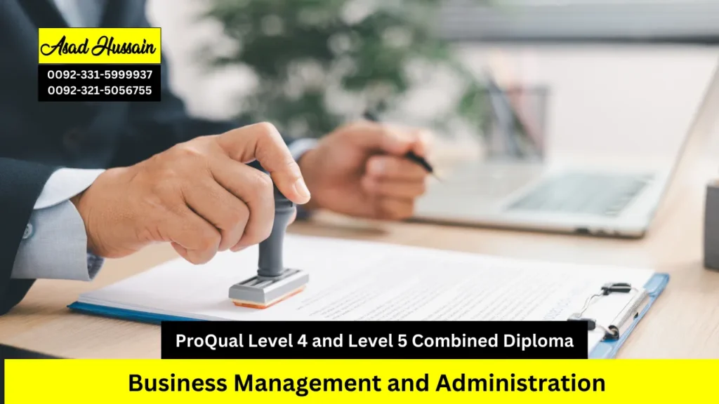 ProQual Level 4 and Level 5 Combined Diploma in Business Management and Administration