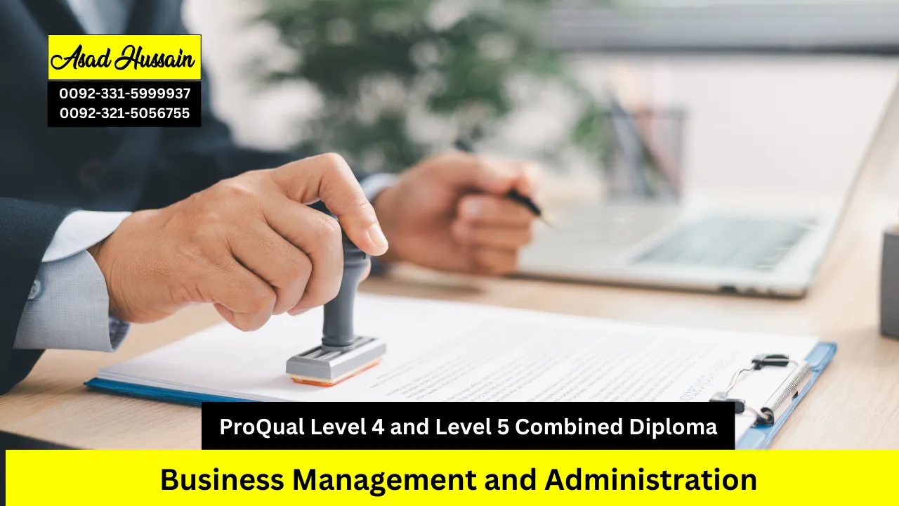 ProQual Level 4 and Level 5 Combined Diploma in Business Management and Administration