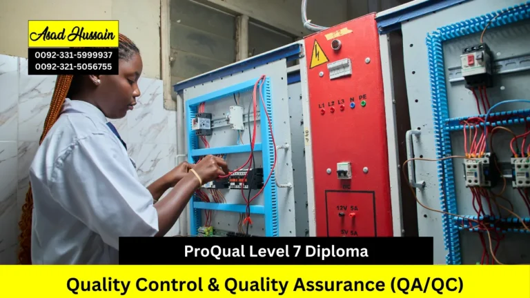 ProQual Level 7 Diploma in Quality Control & Quality Assurance (QA/QC)