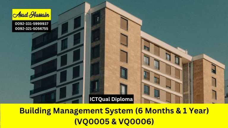 ICTQual Diploma in Building Management System (6 Months & 1 Year) (VQ0005 & VQ0006)
