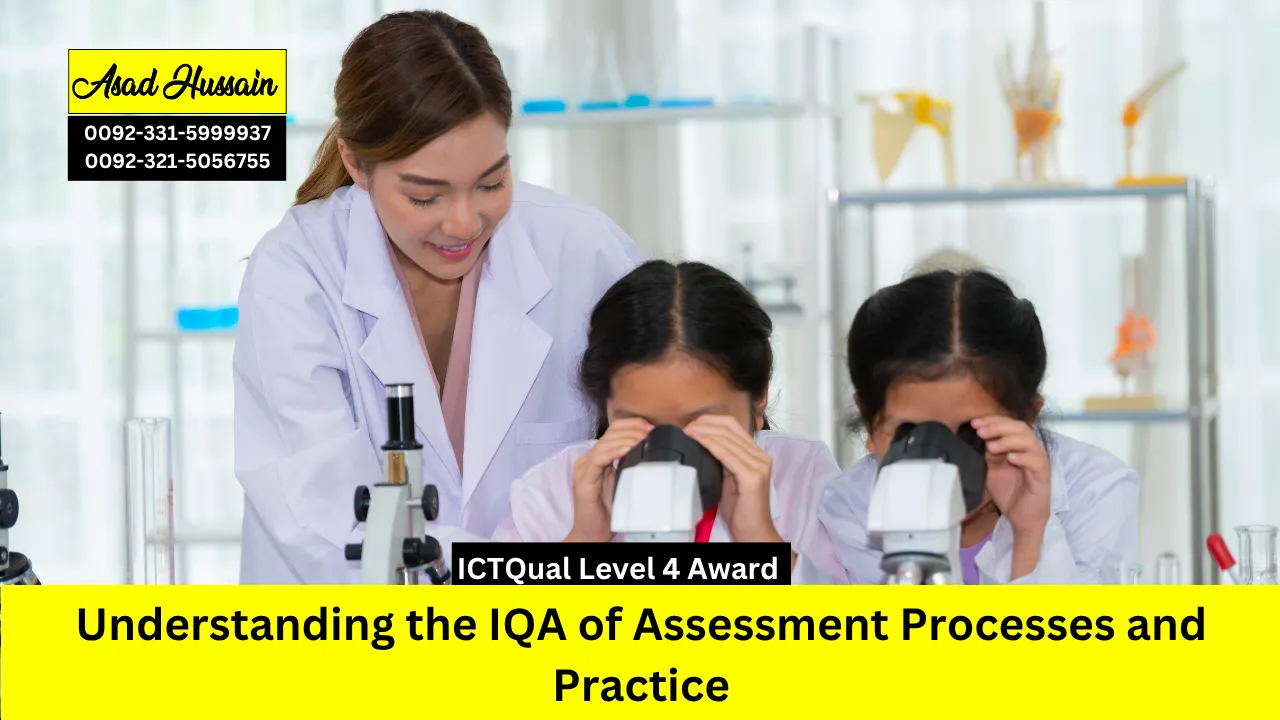 ICTQual Level 4 Award in Understanding the IQA of Assessment Processes and Practice