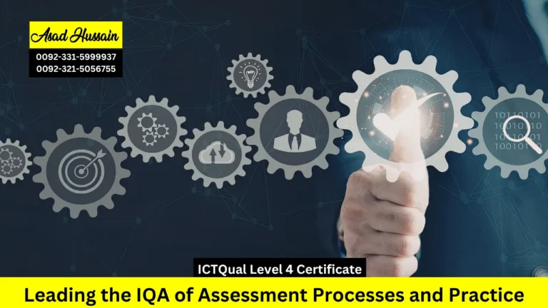 ICTQual Level 4 Certificate in Leading the IQA of Assessment Processes and Practice