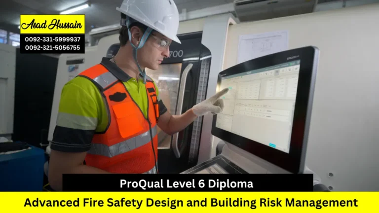 ProQual Level 6 Diploma in Advanced Fire Safety Design and Building Risk Management