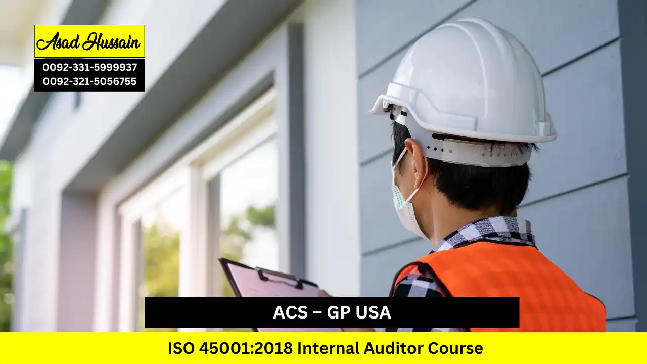 ACS – GP USA ISO 45001:2018 Internal Auditor Course