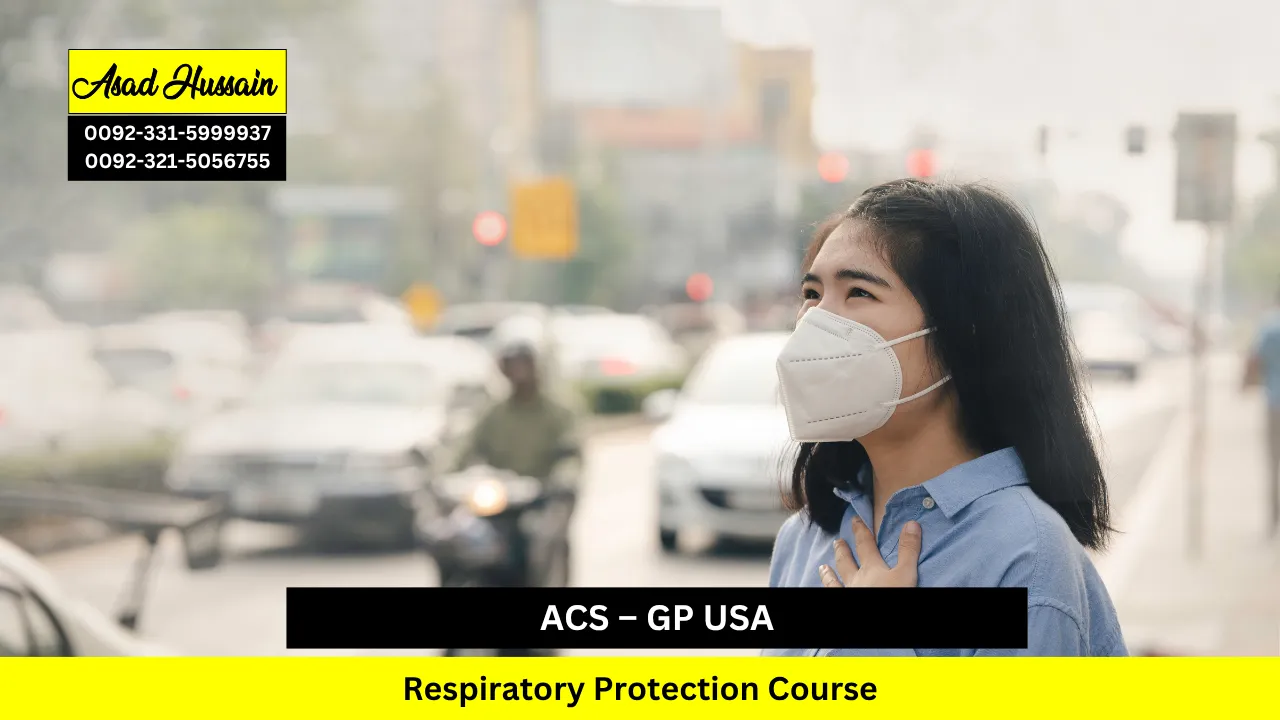 ACS – GP USA Respiratory Protection Course