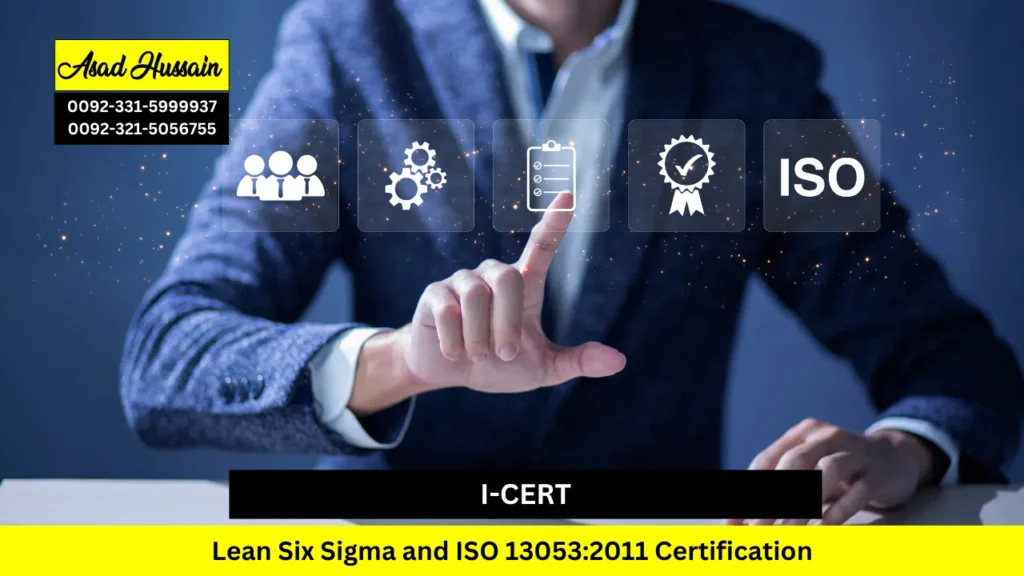 I-CERT Lean Six Sigma and ISO 13053:2011 Certification