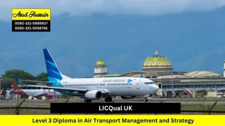 LICQual UK Level 3 Diploma in Air Transport Management and Strategy