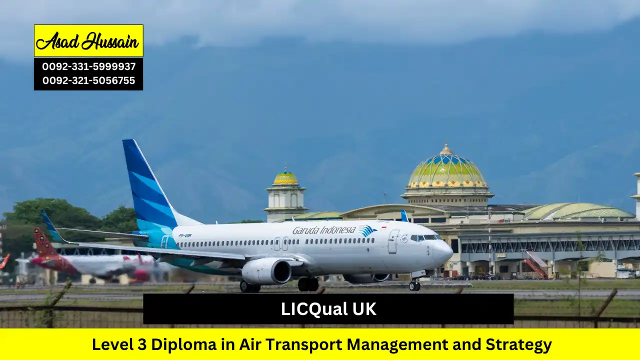 LICQual UK Level 3 Diploma in Air Transport Management and Strategy