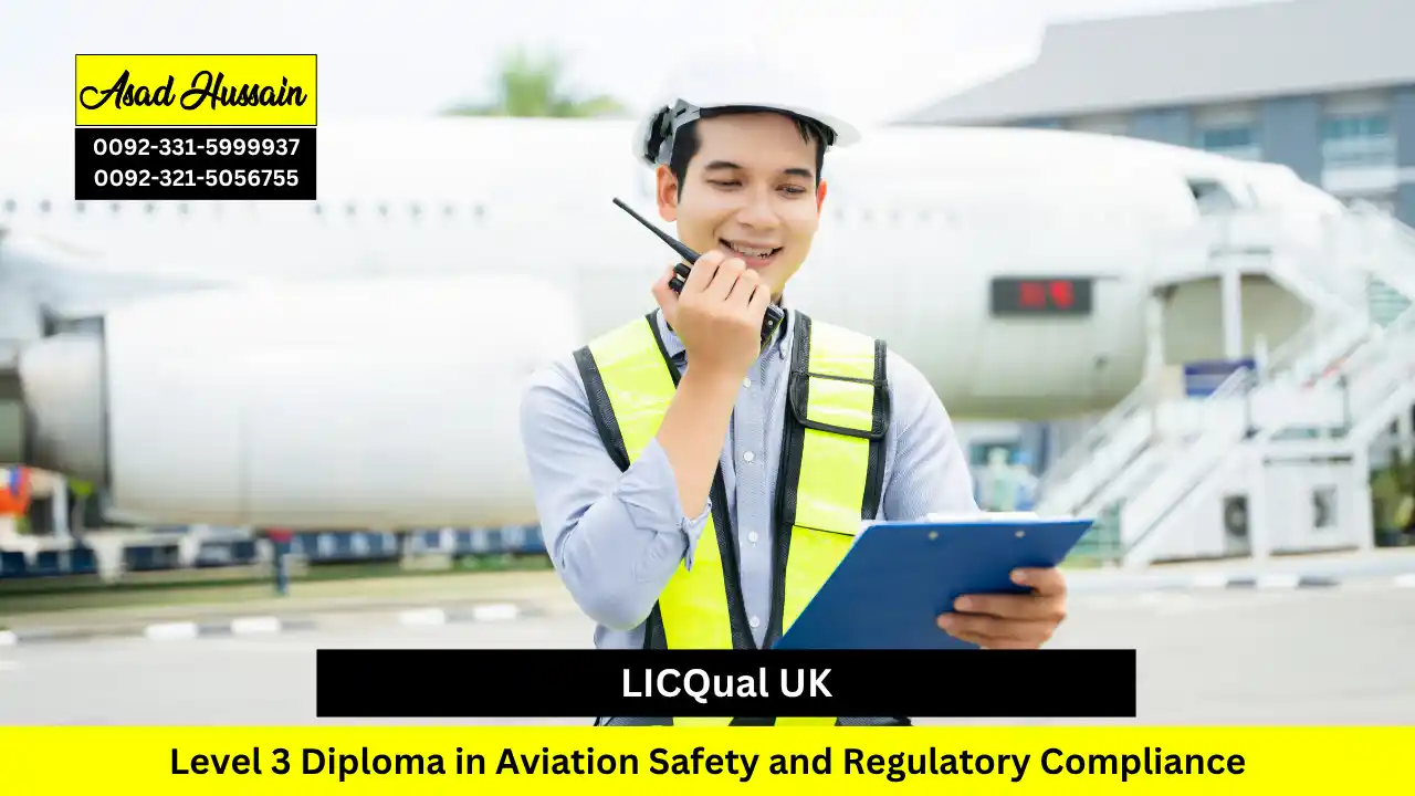 LICQual UK Level 3 Diploma in Aviation Safety and Regulatory Compliance
