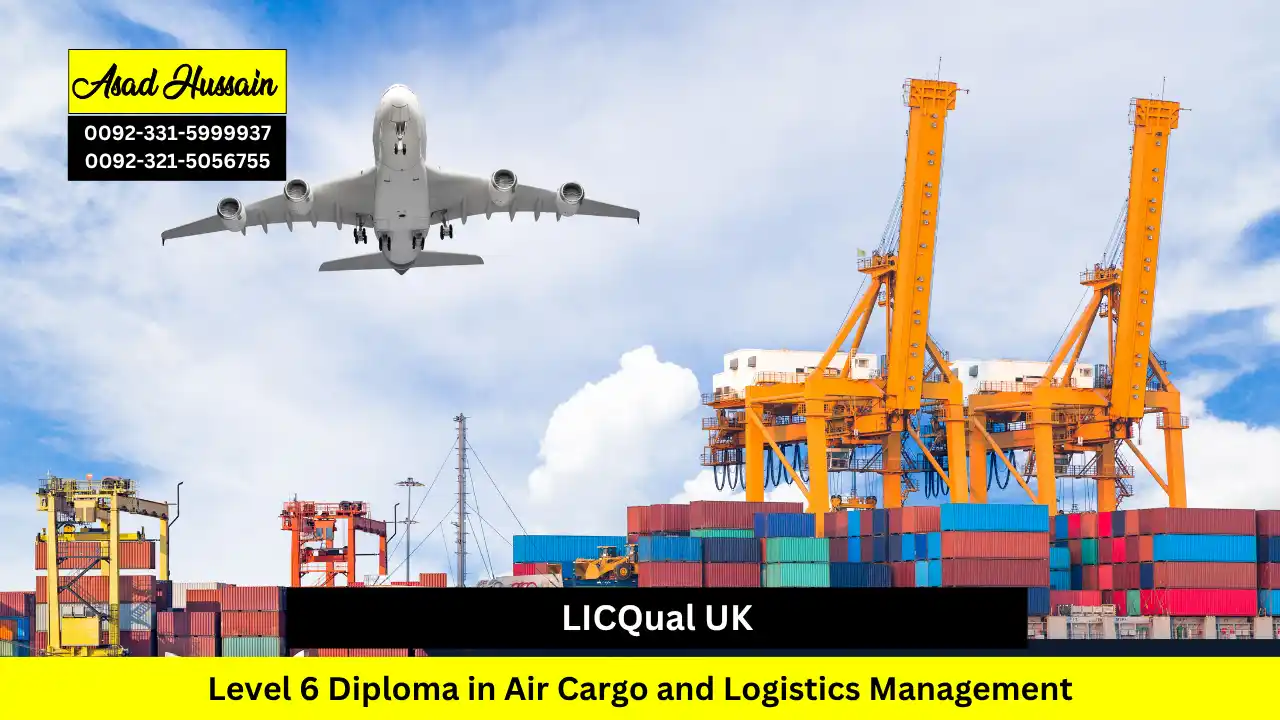 LICQual UK Level 6 Diploma in Air Cargo and Logistics Management