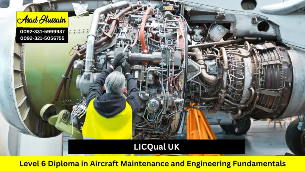 LICQual UK Level 6 Diploma in Aircraft Maintenance and Engineering Fundamentals